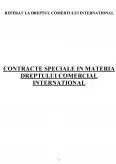 Imagine document Contracte speciale în materia dreptului comercial internațional