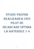 Imagine document Studiu privind realizarea unui pilot de încărcare optimă la bateriile 1-4