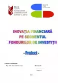 Imagine document Inovația Financiară pe Segmentul Fondurilor de Investiții