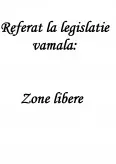 Imagine document Legislație vamală - zone libere
