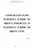 Imagine document Comparație între raportul juridic de drept comercial și raportul juridic de drept civil