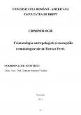 Imagine document Criminologia Antropologică și Concepțiile Criminologice ale lui Enrico Ferri