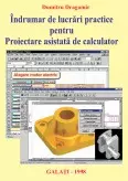 Imagine document Îndrumar de Lucrări Practice pentru Proiectare Asistată de Calculator
