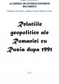 Imagine document Relațiile geopolitice ale României cu Rusia după 1991